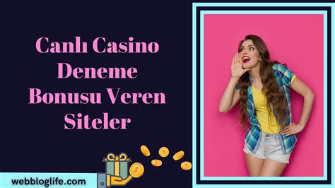 canlı casino deneme bonusu veren siteler